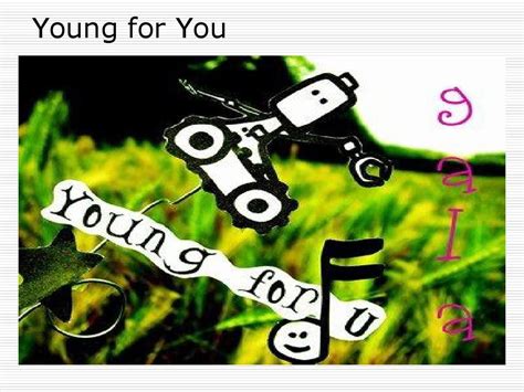 《Young for You》歌词精准中文翻译 1